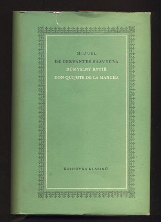 CERVANTES, MIGUEL DE: DŮMYSLNÝ RYTÍŘ DON QUIJOTE DE LA MANCHA. - 1955.