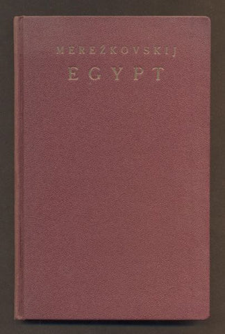MEREŽKOVSKIJ, D. S.: - TAJNÁ MOUDROST VÝCHODU. Díl I. EGYPT. OSIRIS. - 1923.