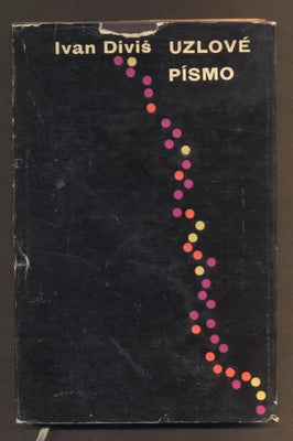 DIVIŠ, IVAN: UZLOVÉ PÍSMO. - 1960. 1. vyd. Obálka MIROSLAV VÁŠA.
