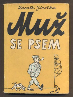 JIROTKA, ZDENĚK: MUŽ SE PSEM. - 1954.
