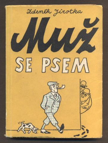 JIROTKA, ZDENĚK: MUŽ SE PSEM. - 1954.