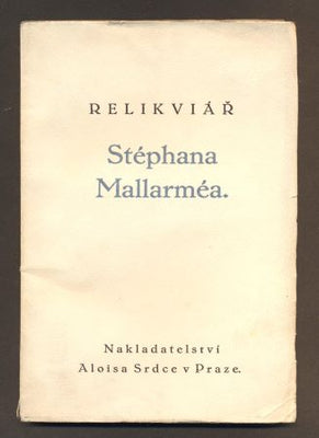 MALLARMÉA, STÉPHANA: RELIKVIÁŘ. - 1919.