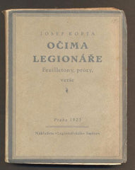KOPTA, JOSEF: OČIMA LEGIONÁŘE. Feuilletony, prosy, verše. - 1923.