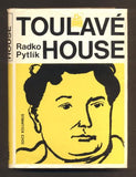 PYTLÍK, RADKO: TOULAVÉ HOUSE. - 1971.