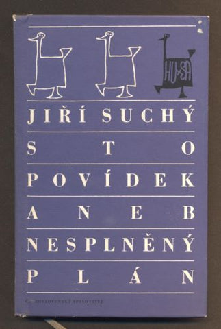 SUCHÝ; JIŘÍ: STO POVÍDEK ANEB NESPNĚNÝ PLÁN. - 1966. 1. vyd. Ilustrace JIŘÍ SUCHÝ.