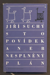 SUCHÝ; JIŘÍ: STO POVÍDEK ANEB NESPNĚNÝ PLÁN. - 1966. 1. vyd. Ilustrace JIŘÍ SUCHÝ.