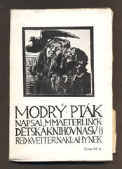 MAETERLINCK, MAURICE: MODRÝ PTÁK. - 1911.