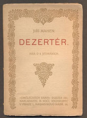 MAHEN, JIŘÍ: DEZERTÉR. - 1923.