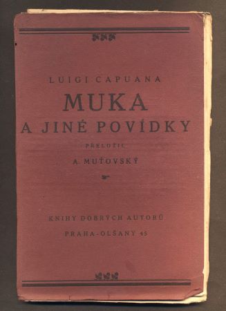 CAPUANA, LUIGI: MUKA A JINÉ POVÍDKY. - 1918.