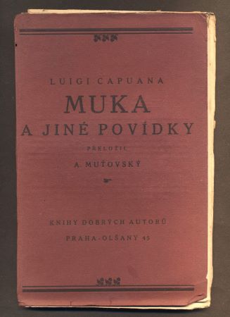 CAPUANA, LUIGI: MUKA A JINÉ POVÍDKY. - 1918.