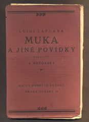 CAPUANA, LUIGI: MUKA A JINÉ POVÍDKY. - 1918.