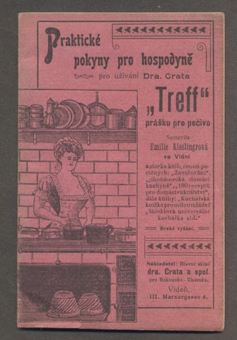 KIESLINGROVÁ, EMILIE: PRAKTICKÉ POKYNY PRO HOSPODYNĚ. /kuchařka/