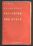 PUJMANOVÁ, MARIE: PACIENTKA DR A HELGA. - 1931.
