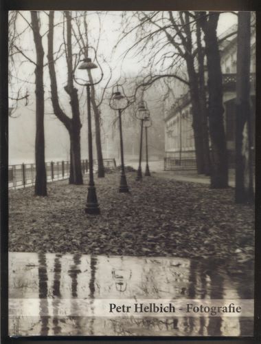 PETR HELBICH. FOTOGRAFIE. - 2008.