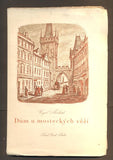 MERHOUT, CYRIL: DŮM U MOSTECKÝCH VĚŽÍ. - 1947.