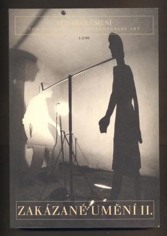 ZAKÁZANÉ UMĚNÍ II. 1-2/96. Red. Milena Slavická, Marcela Pánková.