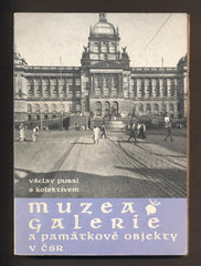 PUBAL, VÁCLAV s kolektivem: MUZEA GALERIE A PAMÁTKOVÉ OBJEKTY V ČSR. - 1973.