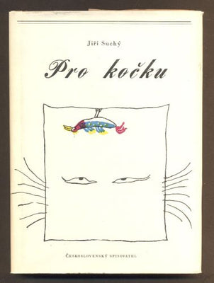 SUCHÝ, JIŘÍ:  PRO KOČKU.  (Písničky) - 1968.
