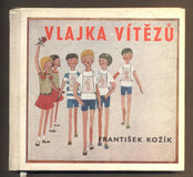 KOŽÍK, FRANTIŠEK: VLAJKA VÍTĚZŮ. - 1969.