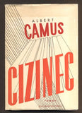 CAMUS, ALBERT: CIZINEC. - 1947. 1. vyd.