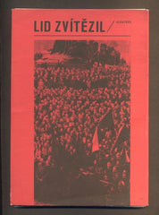 LID ZVÍTĚZIL. Soubor fot. dokumentů pro školy. 30. výročí Února.- 1978.