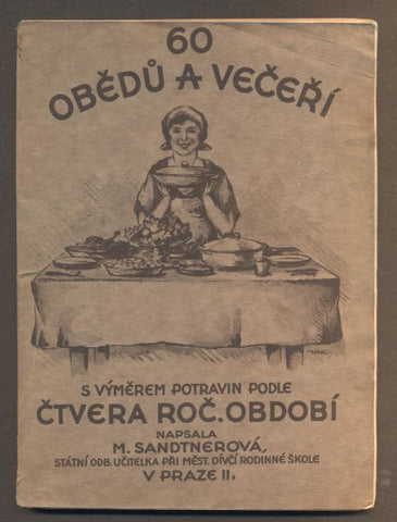 SANDTNEROVÁ, MARIE: 60 OBĚDŮ A VEČEŘÍ. - 1925. /kuchařka/