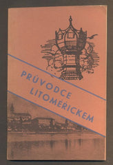 DUBENSKÝ, F. K.: PRŮVODCE A ADRESÁŘ LITOMĚŘIC. - 1946.