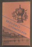 DUBENSKÝ, F. K.: PRŮVODCE A ADRESÁŘ LITOMĚŘIC. - 1946.