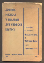 NOVÁK, VÍTĚZSLAV: ZDENĚK NEJEDLÝ V ZRCADLE SVÉ VĚDECKÉ KRITIKY. - 1931.
