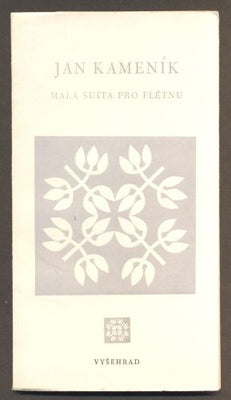 KAMENÍK, JAN: MALÁ SUITA PRO FLÉTNU. - 1971.