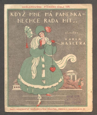 HAŠLER, KAREL: KDYŽ MNE MÁ PANENKA NECHCE RÁDA MÍT. - 1924. Hašlerových písniček č. 105.