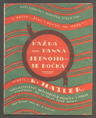 HAŠLER, KAREL: KAŽDÁ PANNA JEDNOHO SE DOČKÁ. - 1924. Hašlerových písniček č. 126.