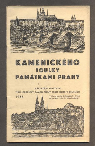 KAMENICKÉHO TOULKY PAMÁTKAMI PRAHY. - 1935.