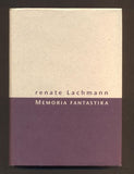 LACHMANN, RENATE: MEMORIA FANTASTIKA. - 2002.