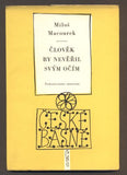 MACOUREK, MILOŠ: ČLOVĚK BY NEVĚŘIL SVÝM OČÍM. - 1958.
