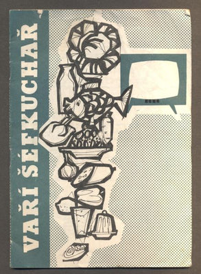 VAŘÍ ŠÉFKUCHAŘ. /kuchařka/