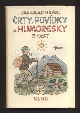 HAŠEK, JAROSLAV: ČRTY, POVÍDKY A HUMORESKY Z CEST. - 1955.