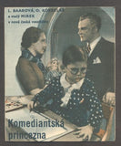 LÍDA BAAROVÁ; OTOMAR KORBELÁŘ - KOMEDIANTSKÁ PRINCEZNA - "KAŽDÝ MÁ POHÁDKU SVOU". - 1936.