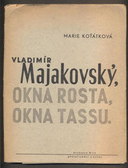 KOŤÁTKOVÁ, MARIE: VLADIMÍR MAJAKOVSKIJ - OKNA ROSTA - OKNA TASSU. - 1945.