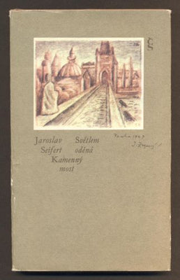 Zrzavý - SEIFERT, JAROSLAV: SVĚTLEM ODĚNÁ. KAMENNÝ MOST.  / 1978.
