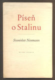 NEUMANN, STANISLAV: PÍSEŇ O STALINU. - 1949.