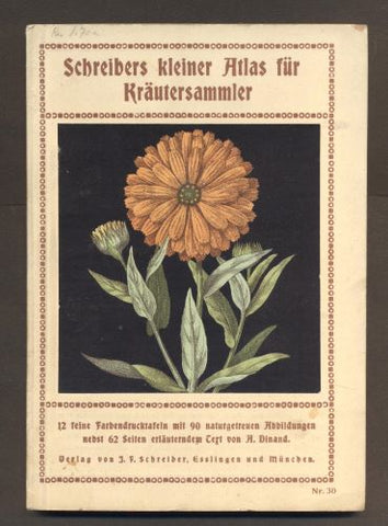 DINAND, A.: SCHREIBERS KLEINER ATLAS FÜR KRÄUTERSAMMLER. - (1924).