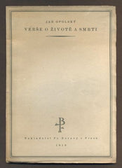 OPOLSKÝ, JAN: VERŠE O ŽIVOTĚ A SMRTI. - 1918.