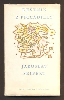 SEIFERT, JAROSLAV: DEŠTNÍK Z PICCADILLY. - 1979.