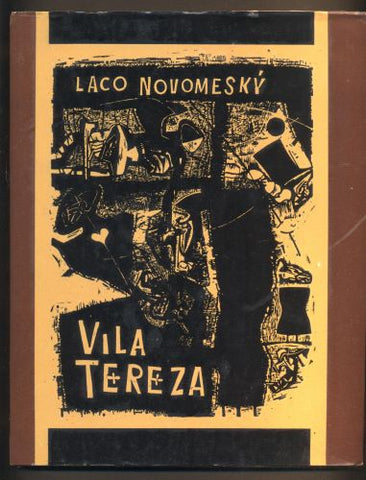 Hložník - NOVOMESTKÝ, LACO: VILA TEREZA. - 1963.