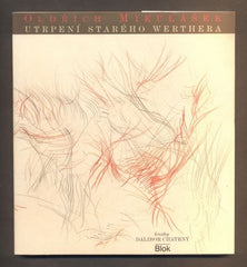MIKULÁŠEK, OLDŘICH: UTRPENÍ STARÉHO WERTHERA. - 1994.