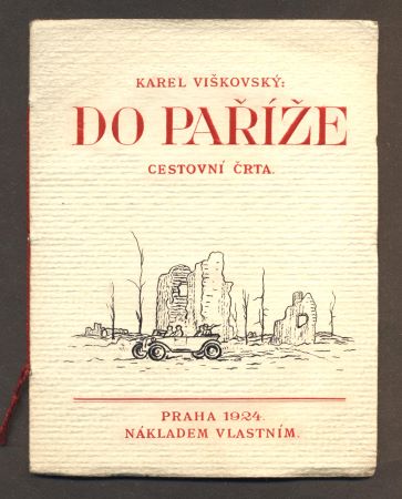 VIŠKOVSKÝ, KAREL: DO PAŘÍŽE. - 1924.