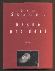 SKÁCEL, JAN: BÁSNĚ PRO DĚTI. - 1996.