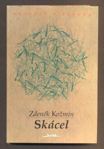 KOŽMÍN, ZDENĚK: SKÁCEL. - 1994.