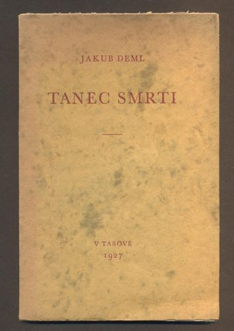 DEML, JAKUB: TANEC SMRTI. - 1927.